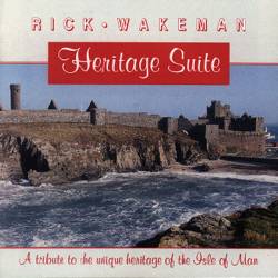 Rick Wakeman : The Heritage Suite